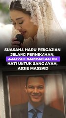 Suasana haru pengajian jelang pernikahan, Aaliyah Massaid sampaikan isi hati untuk sang ayah, Adjie Massaid