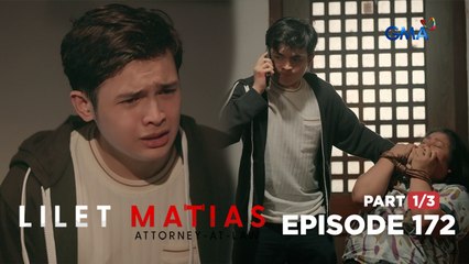 Lilet Matias, Attorney-At-Law: The golden boy seeks his own justice! (Episode 172 - Part 1/3)
