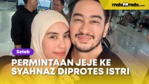 Pernah Diselingkuhi, Permintaan Jeje Govinda ke Syahnaz Sadiqah Saat Ultah Malah Diprotes Istri