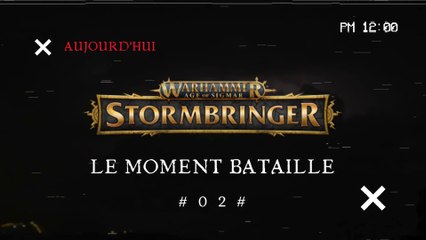 02 - AOS - StormBringer - Coll. Hachette - Le Moment Bataille - NTGN [FR]