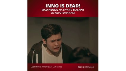 Lilet Matias, Attorney-at-Law: Inno is dead! (Episode 172)