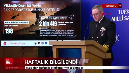 MSB: Son bir haftada 198 terörist etkisiz hale getirildi
