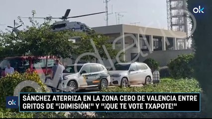 Sánchez aterriza en la zona cero de Valencia entre gritos de "¡Dimisión!" y "¡Que te vote Txapote!"