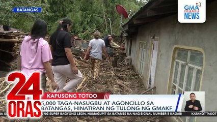 5,000 taga-Nasugbu at Agoncillo sa Batangas, hinatiran ng tulong ng GMAKF | 24 Oras