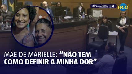 "Não tem como definir minha dor", diz mãe de Marielle em julgamento