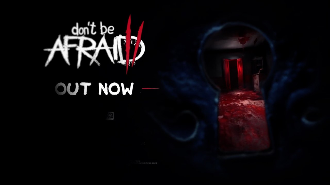 Don't Be Afraid 2 Official Launch Trailer