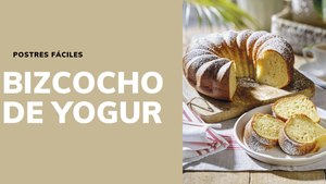 Bizcocho de yogur: la receta esponjosa, fácil, que siempre gusta a todos ¡y siempre queda bien!