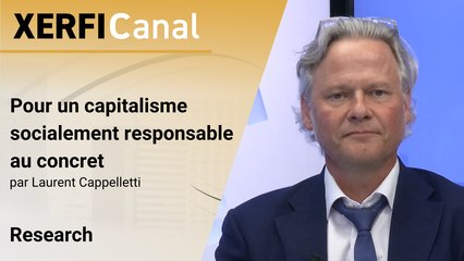Pour un capitalisme socialement responsable au concret  [Laurent Cappelletti]