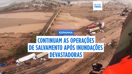 Mais de uma centena de mortos devido à tempestade DANA que devastou a zona de Valência