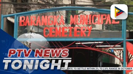 Marikina LGU said exhumation of some remains at Barangka Cemetery is unauthorized, illegal