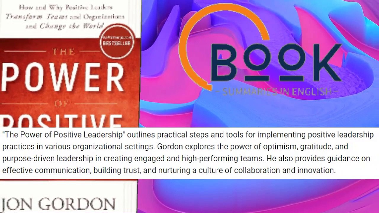 The Power of Positive Leadership Book Summary - The Power of Positive Leadership by Jon Gordon - Book Summaries in English (BSIE) (720p, h264, youtube)