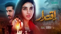 Iqtidar Episode 13  - 31st October 2024 _ Green TV Entertainment