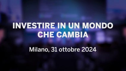 Investire in un mondo che cambia