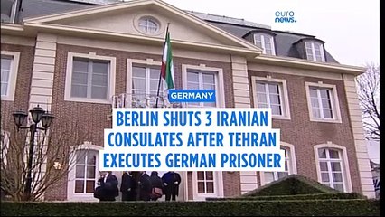 Germany closes Iranian consulates over execution of dual national Jamshid Sharmahd