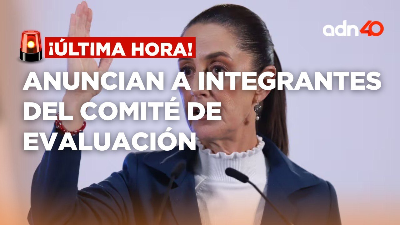 ¡Última Hora! Anuncian a los 5 integrantes del Comité de Evaluación
