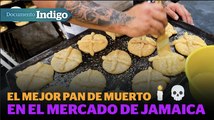 El Sabor de la tradición: Pan de muerto calientito en la Romería de Jamaica