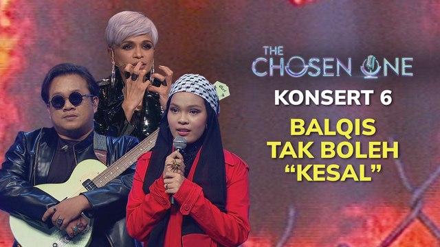 Balqis tak boleh “KESAL” dengan peluang ke dua | The Chosen One Musim Ke-2 | Konsert 6