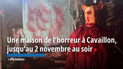 Une maison de l’horreur à Cavaillon, jusqu’au 2 novembre au soir