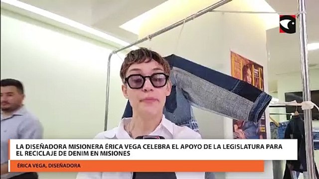 La diseñadora misionera Érica Vega celebra el apoyo de la Legislatura para el reciclaje de denim en Misiones