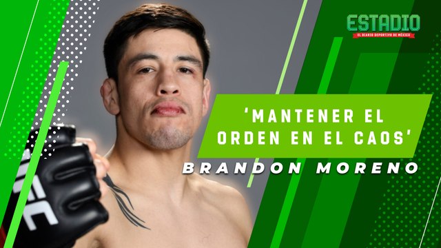 BRANDON MORENO, Ve esta pelea como ventana para seguir en el top de la división | Estadio Deportes