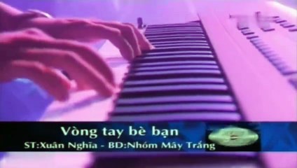 Khi Em Yêu Anh/Vòng Tay Bè Bạn - Mây Trắng