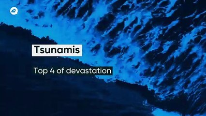Tsunamis, Top 4 of devastation