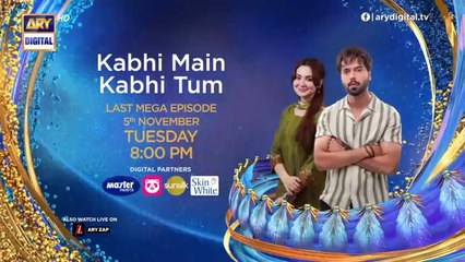 Kabhi Main Kabhi Tum mega last episode promo