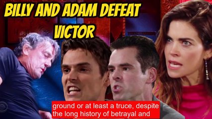 The Young And The Restless Victoria Unmasks Victor's True Face- Adam and Billy Team Up to Defeat Him