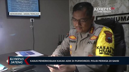 Kasus Pemerkosaan Kakak-Adik di Purworejo, Polsisi Periksa 20 Saksi