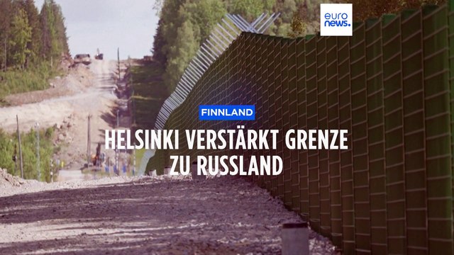 Finnland verstärkt Grenze zu Russland mit 200 Kilometer Stacheldrahtzaun