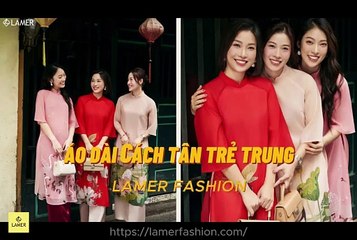 Áo dài cách tân trẻ trung Lamer Fashion