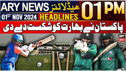 ARY News 1 PM Headlines | 1st NOV 2024 | Pakistan Thrash India By 6 Wickets