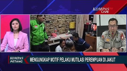 Polisi Ungkap Alasan Tersangka Pelaku Mutilasi Perempuan di Jakut akan Jalani Tes Kejiwaan