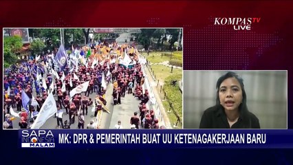 [FULL] Analisis-Pandangan Ahli soal MK Minta DPR & Pemerintah Buat UU Ketenagakerjaan Baru