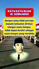 Ciri ciri bangsa yang Merdeka - Ir. Soekarno