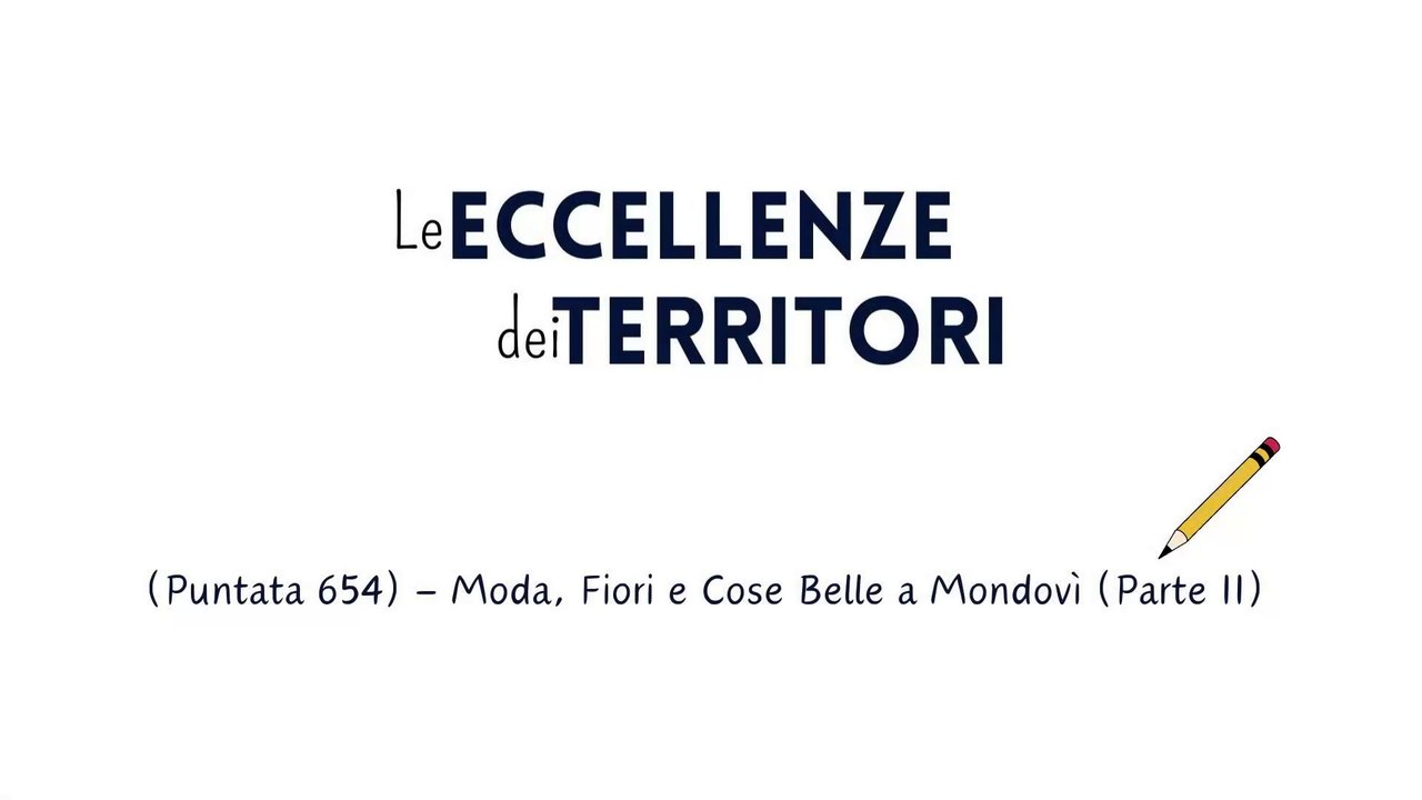 FIORI, MODA e COSE BELLE a MONDOVI’ (Parte II)