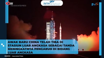 Awak Baru China Telah Tiba di Stasiun Luar Angkasa