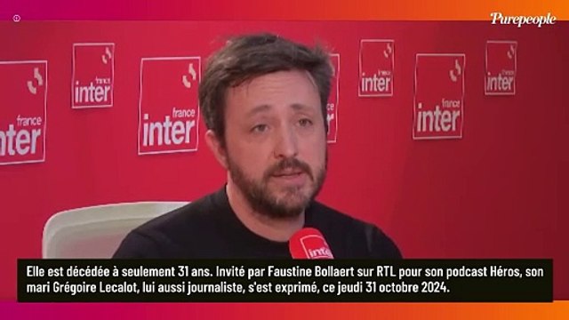 La journaliste Clémentine Vergnaud nous a quittés à 31 ans : en froid avec son mari Grégoire Lecalot, au moment de lui annoncer l'irrémédiable