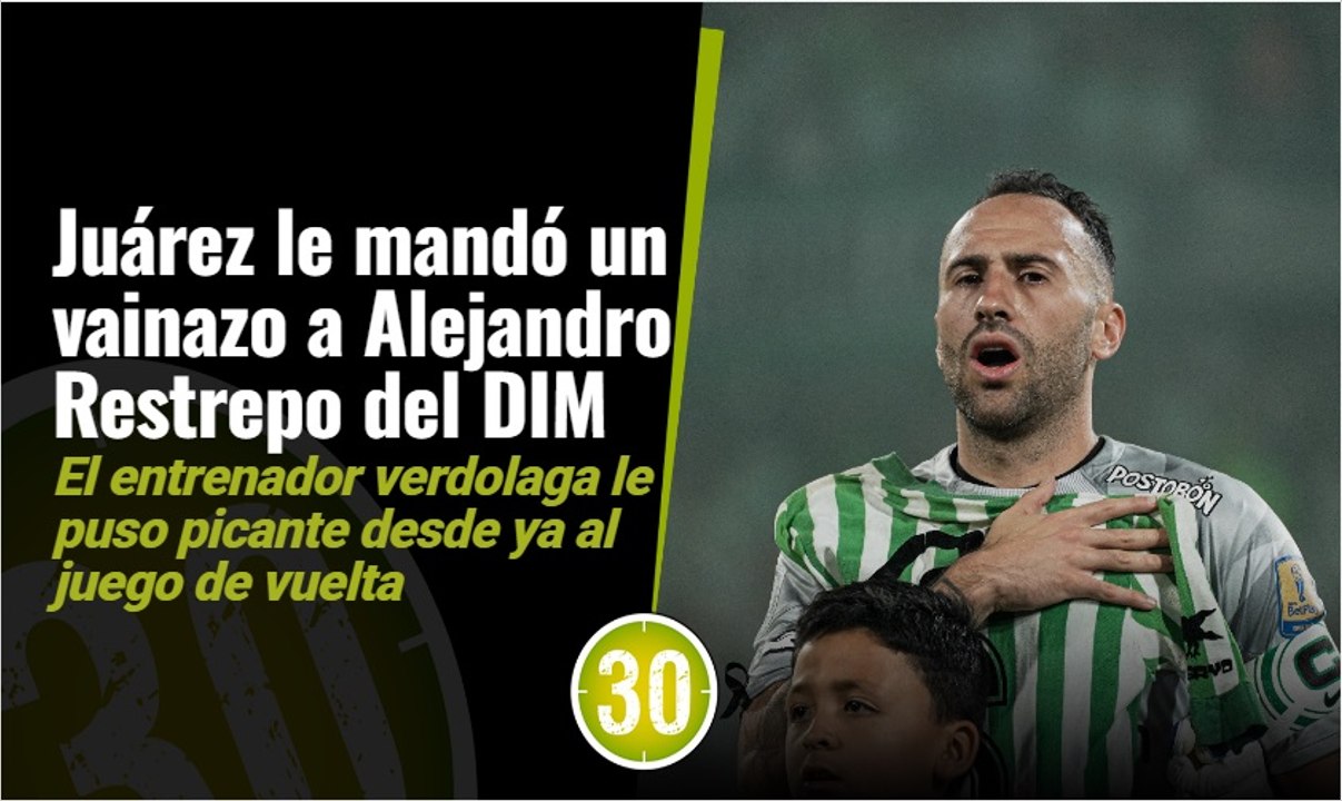 “Nadie saca figura a David Ospina, es una falta de respeto para él y su carrera Juárez le mandó un mensaje directo a Alejandro Restrepo