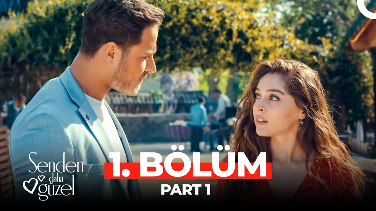 Senden Daha Guzel – Episode 1 (English Subtitles)