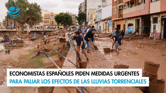 Economistas españoles piden medidas urgentes para paliar los efectos de las lluvias torrenciales