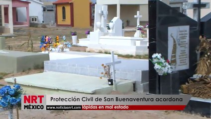 Protección Civil de San Buenaventura acordona lápidas en mal estado