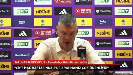 Sarunas Jasikevicius: Sahada iyi bir takım ruhu vardı