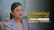 Shining Inheritance: Weekly Marathon | October 28 - October November 1, 2024