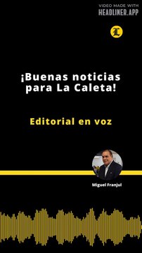 Editorial | ¡Buenas noticias para La Caleta!