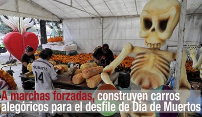 A marchas forzadas, construyen carros alegóricos para desfile de Día de Muertos