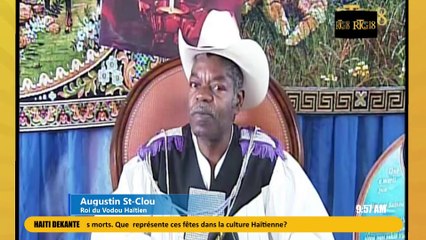 DEKANTE 01-11-2024|Augustin St-Clou, Roi du Vodou Haïtien