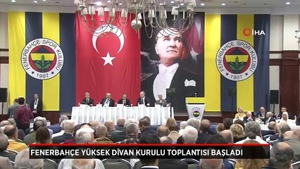 Fenerbahçe Yüksek Divan Kurulu Toplantısı başladı