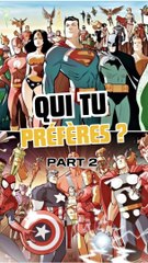 Qui tu préfères ? Part 2