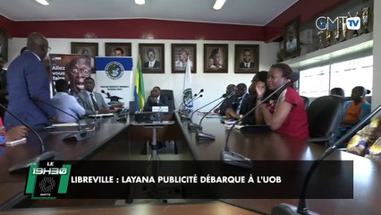 [#Reportage] Libreville : Layana Publicité débarque à l'UOB 